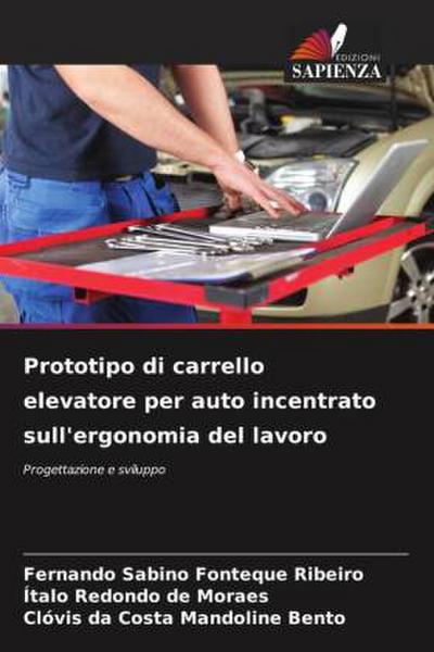 Prototipo di carrello elevatore per auto incentrato sull’ergonomia del lavoro