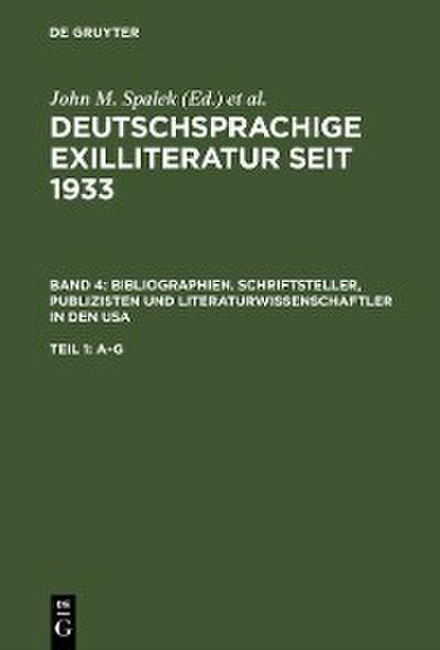 Bibliographien. Schriftsteller, Publizisten und Literaturwissenschaftler in den USA