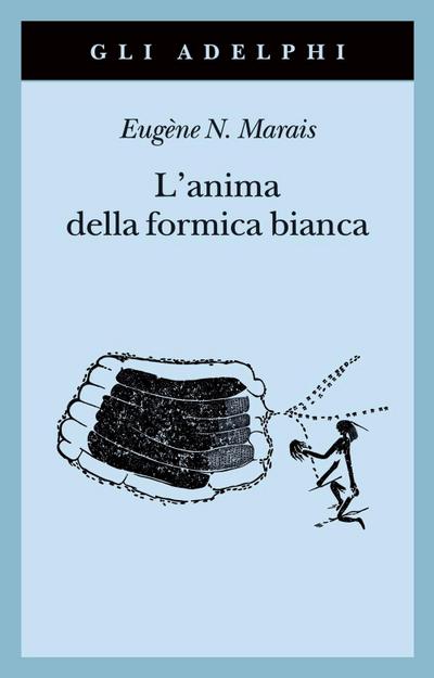 L’ anima della formica bianca