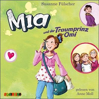 Mia und der Traumprinz für Omi, 2 Audio-CDs, 2 Audio-CD