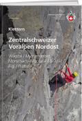 Zentralschweizer Voralpen Nordost: Wägital / Mythengebiet / Morschach-Muotatal / Bisistal / Rigi / Pilatus