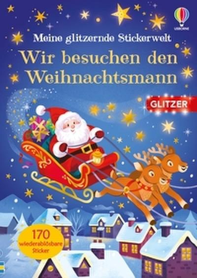 Meine glitzernde Stickerwelt: Wir besuchen den Weihnachtsmann