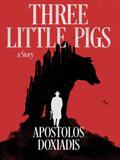 Three Little Pigs: A Novel