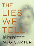 The Lies We Tell