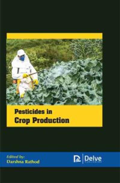 Pesticides in Crop Production