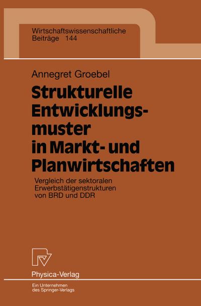 Strukturelle Entwicklungsmuster in Markt- und Planwirtschaften