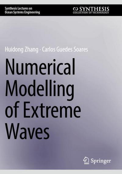 Numerical Modelling of Extreme Waves