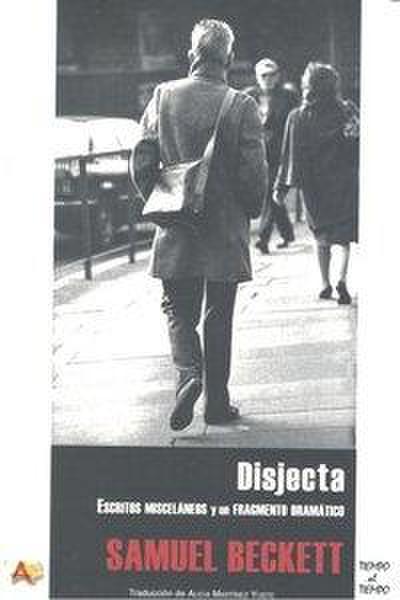 Disjecta : escritos misceláneos y un fragmento dramático