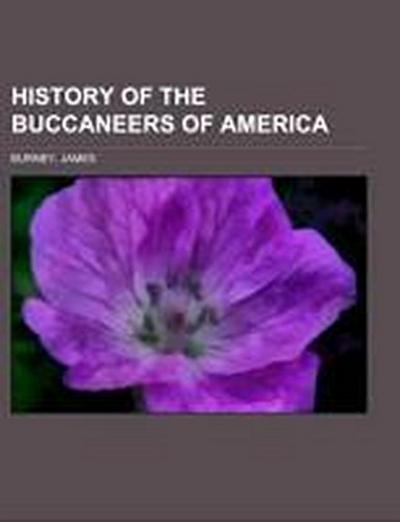 Burney, J: History of the Buccaneers of America