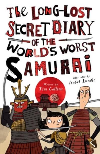 The Long-Lost Secret Diary of the World’s Worst Samurai