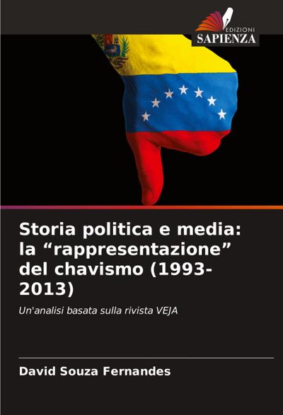 Storia politica e media: la "rappresentazione" del chavismo (1993-2013)