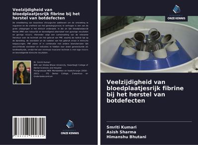 Veelzijdigheid van bloedplaatjesrijk fibrine bij het herstel van botdefecten