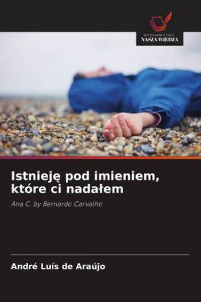 Istniej¿ pod imieniem, które ci nada¿em