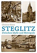 Steglitz: Zwischen Idylle und Metropole