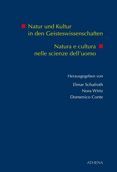 Natur und Kultur in den Geisteswissenschaften / Natura e cultura nelle scienze dell’uomo