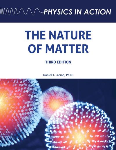 The Nature of Matter, Third Edition (Ls Edition)