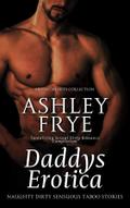 Daddy’s Erotica - Naughty Dirty Sensuous Taboo Stories