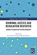 Criminal Justice and Regulation Revisited