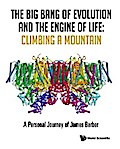 BIG BANG OF EVOLUTION AND THE ENGINE OF LIFE