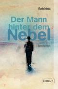 Der Mann hinter dem Nebel
