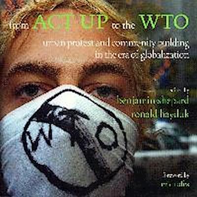 From ACT Up to the Wto