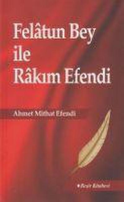 Felatun Bey ile Rakim Efendi