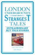 London Underground’s Strangest Tales