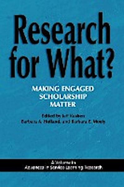 Research for What? Making Engaged Scholarship Matter