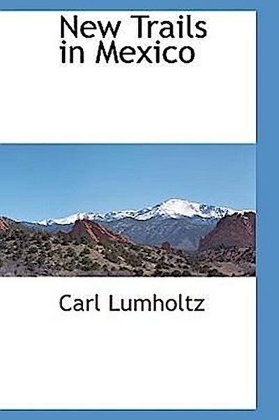 New Trails in Mexico