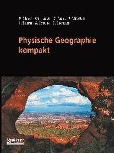 Glaser, R: Physische Geographie kompakt