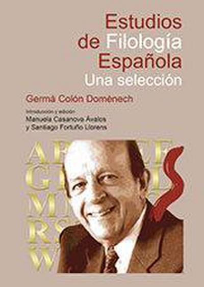 Estudios de filología española : una selección