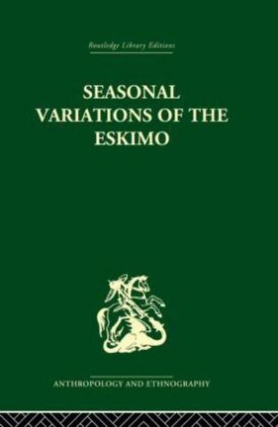 Seasonal Variations of the Eskimo