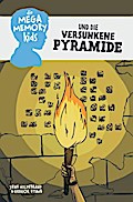 Die Megamemory-Kids und die versunkene Pyramide