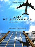 Vida De Aeromoça
