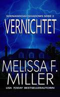 Vernichtet (Shenandoah Shadows Serie, #2)