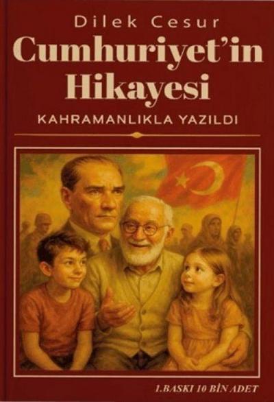 Cumhuriyetin Hikayesi Kahramanlikla Yazildi