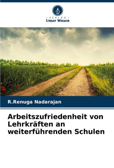 Arbeitszufriedenheit von Lehrkräften an weiterführenden Schulen