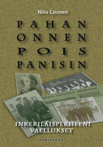 Pahan onnen pois panisin
