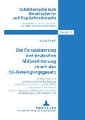 Die Europäisierung der deutschen Mitbestimmung durch das SE-Beteiligungsgesetz