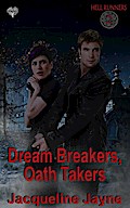 Dream Breakers, Oath Takers