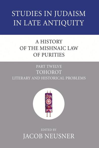 A History of the Mishnaic Law of Purities, Part 12