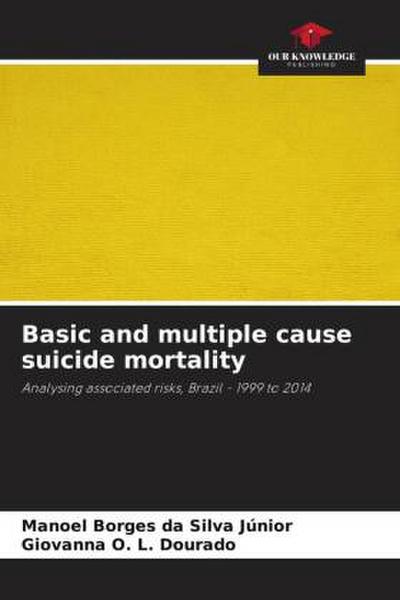 Basic and multiple cause suicide mortality