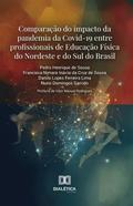 Comparação do impacto da pandemia da Covid-19 entre profissionais de Educação Física do Nordeste e do Sul do Brasil