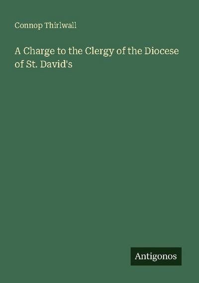 A Charge to the Clergy of the Diocese of St. David’s