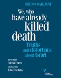 We, who have already killed death