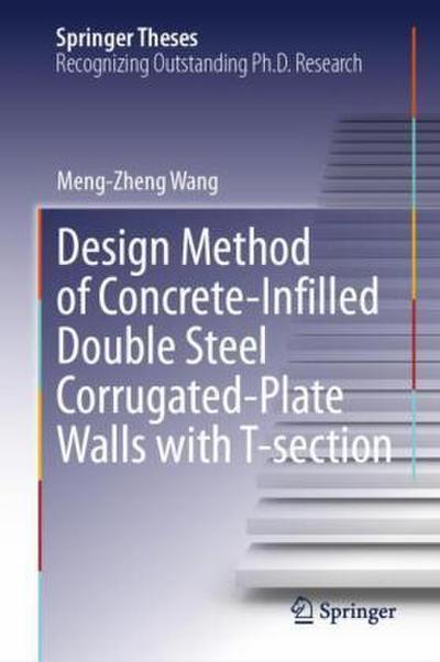 Design Method of Concrete-Infilled Double Steel Corrugated-Plate Walls with T-Section