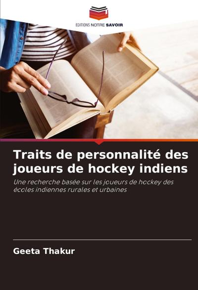 Traits de personnalité des joueurs de hockey indiens