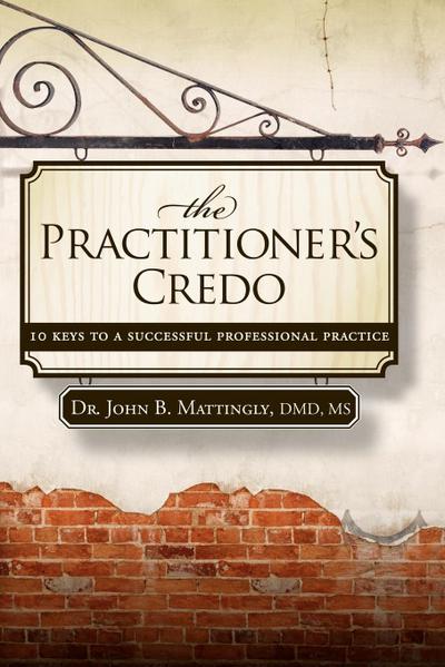 The Practitioner’s Credo
