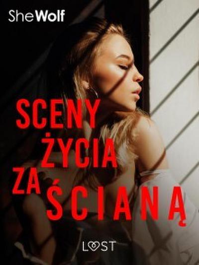 Sceny zycia za sciana - opowiadanie erotyczne