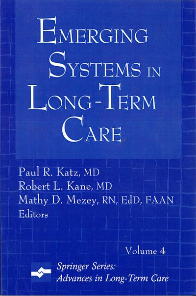 Emerging Systems in Long-Term Care